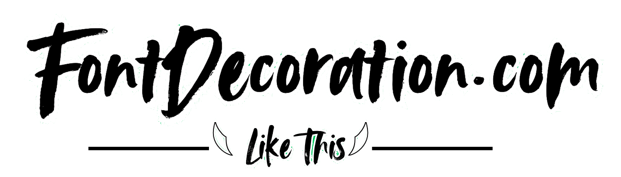 Font Decoration Copy and Paste